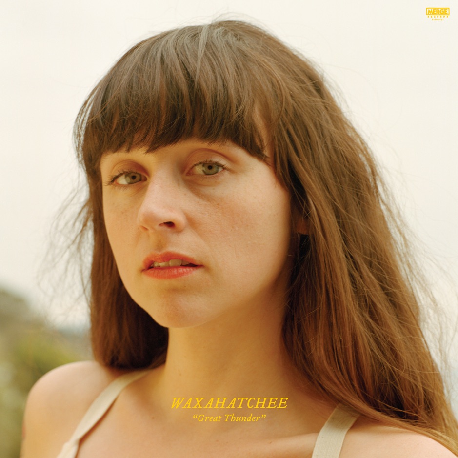 Waxahatchee - Great Thunder